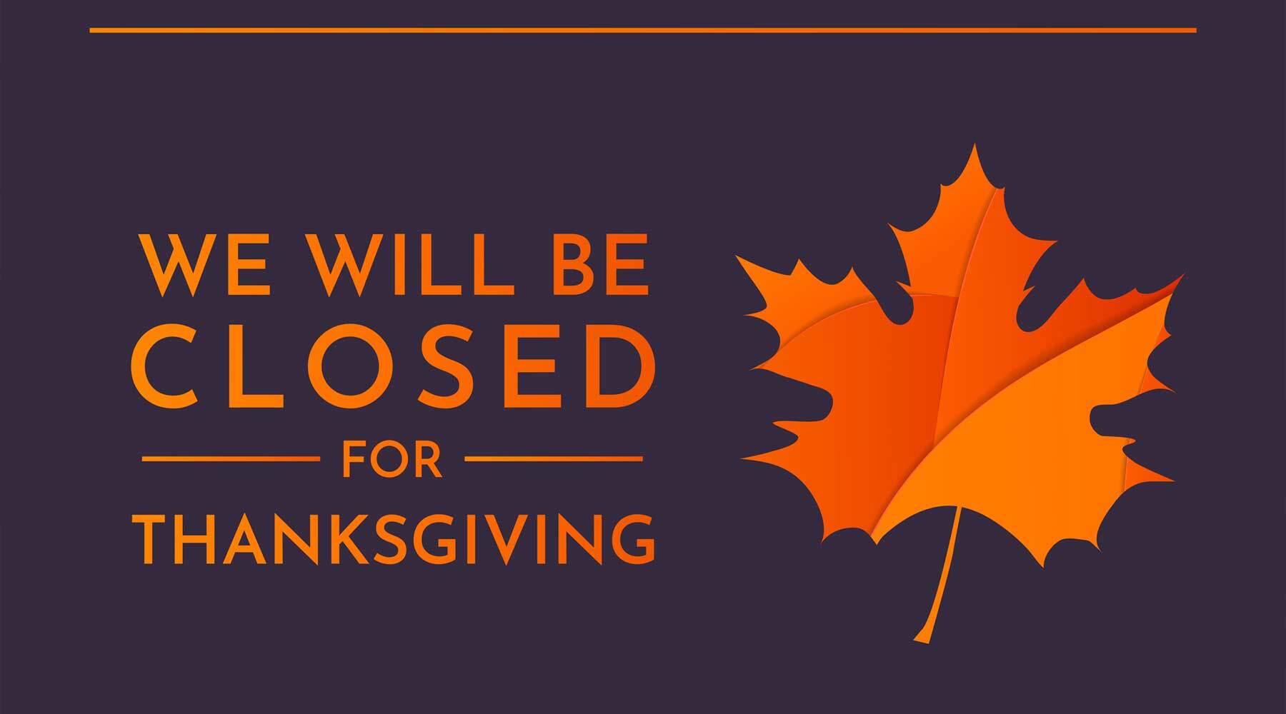 Closed for Thanksgiving Decorative Image